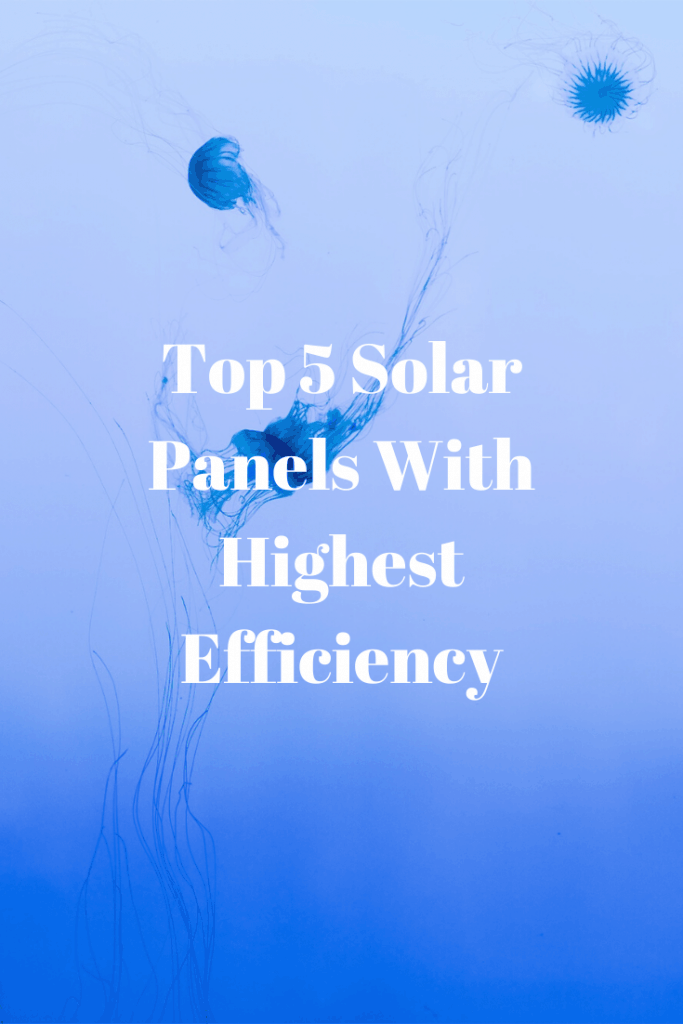 Solar Panels With Highest Efficiency