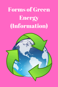 Forms of Green Energy (Information)