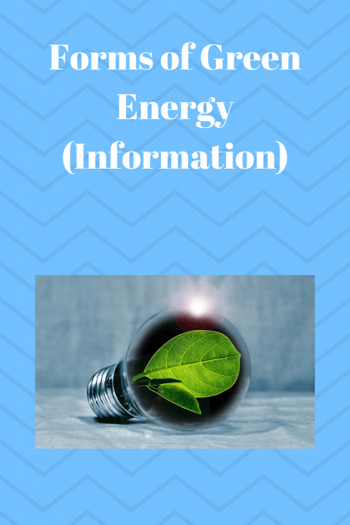 Forms of Green Energy 