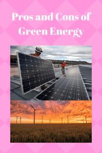 Pros and Cons of Green Energy