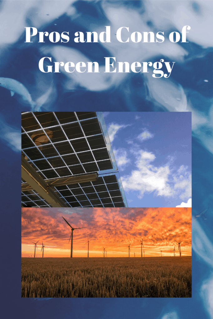 Pros Cons of Green Energy