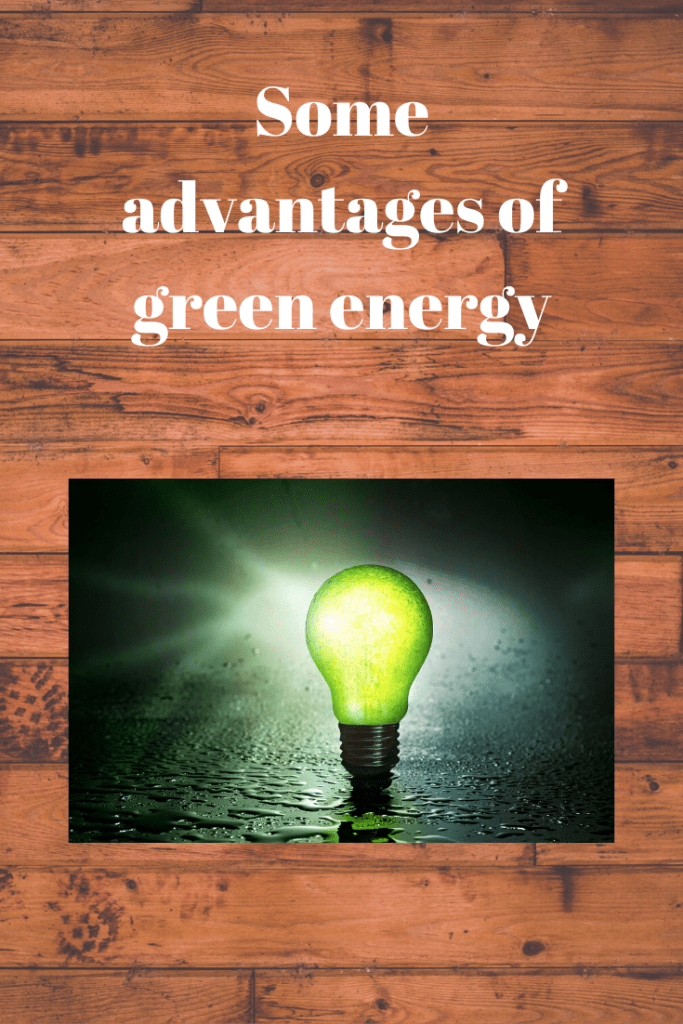 advantages of green energy