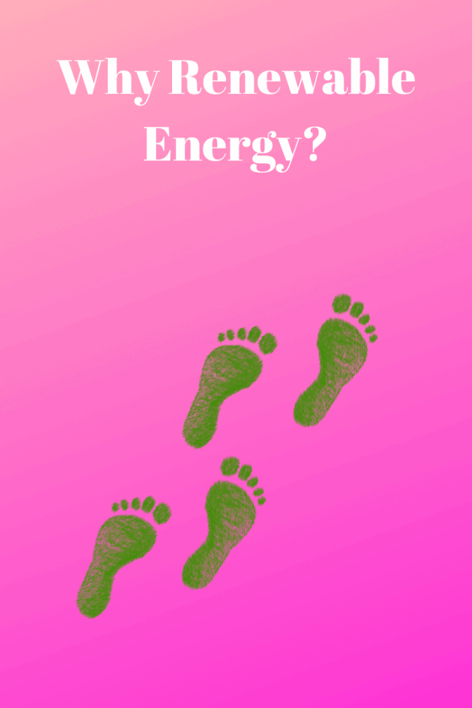 Why Renewable Energy